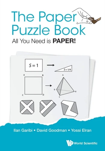 Paper Puzzle Book, The: All You Need Is Paper!