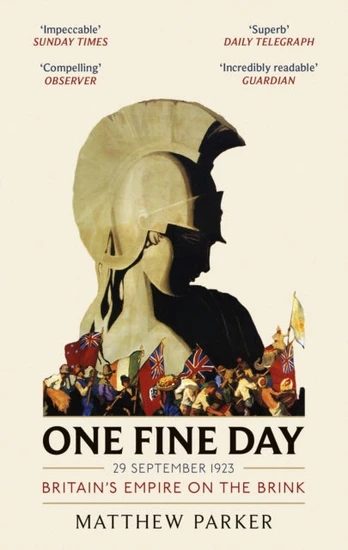 One Fine Day, Britain's Empire on the Brink