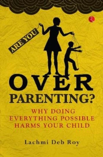 Are you Overparenting?