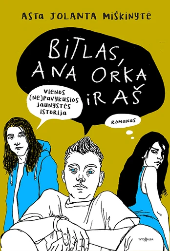 Bitlas, Ana Orka ir aš