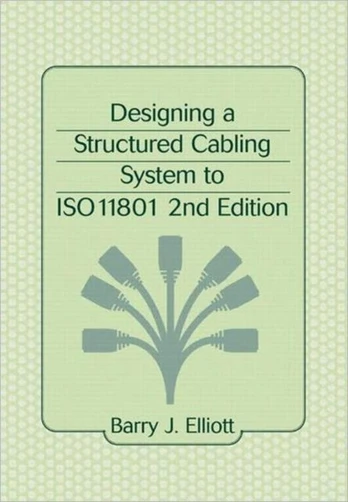 Designing a Structured Cabling System to ISO 11801