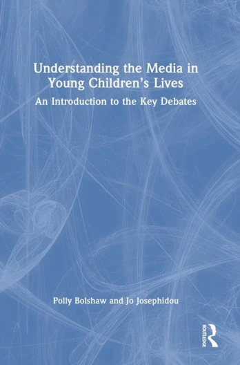 Understanding the Media in Young Children’s Lives