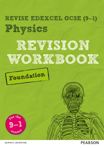 Pearson REVISE Edexcel GCSE Physics (Foundation) Revision Workbook - for 2026, 2027 exams