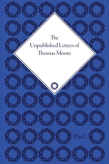 Unpublished Letters of Thomas Moore