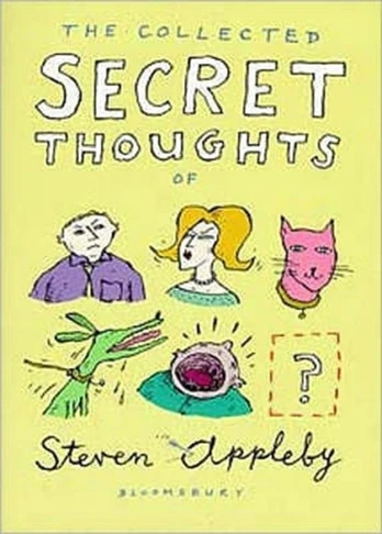 Collected Secret Thoughts of Steven Appleby