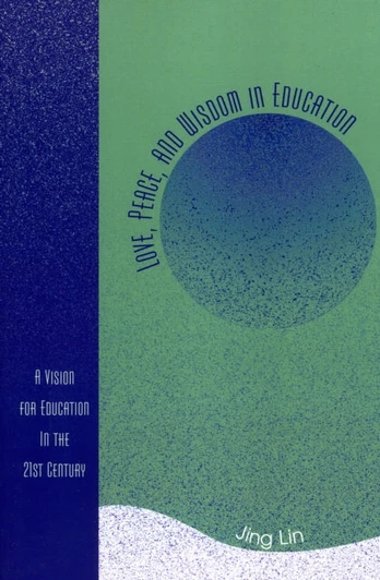 Love, Peace, and Wisdom in Education