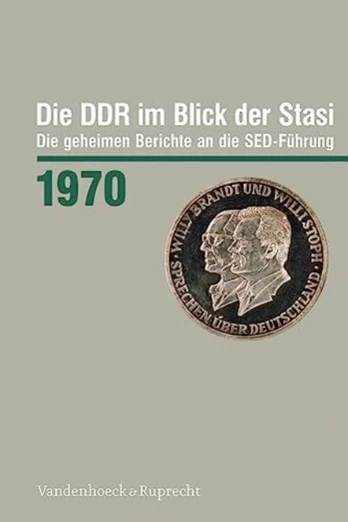 Die DDR im Blick der Stasi 1970