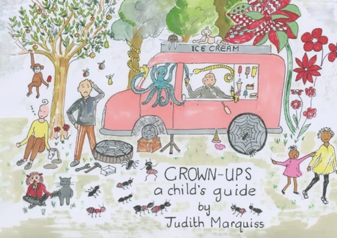 Grown-ups: A Child’s Guide