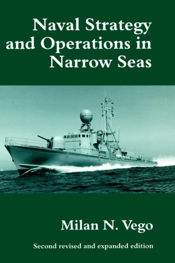 Naval Strategy and Operations in Narrow Seas