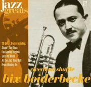 CD Bix Beiderbecke - Riverboat Shuffle (naudota)