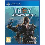 They Always Run Playstation 4