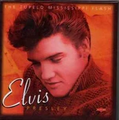 CD Elvis Presley - Tupelo Mississippi Flash