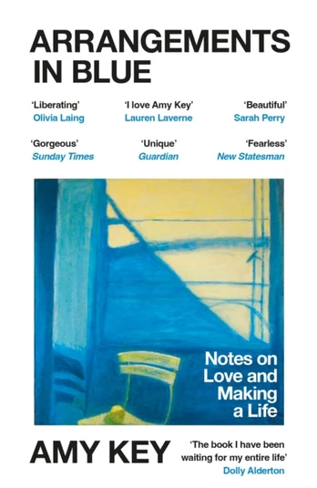 Arrangements in Blue, Notes on Love and Making a Life