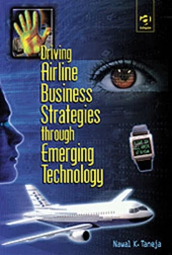 Driving Airline Business Strategies through Emerging Technology