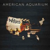 CD American Aquarium - Wolves