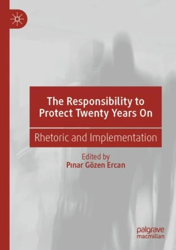 Responsibility to Protect Twenty Years On