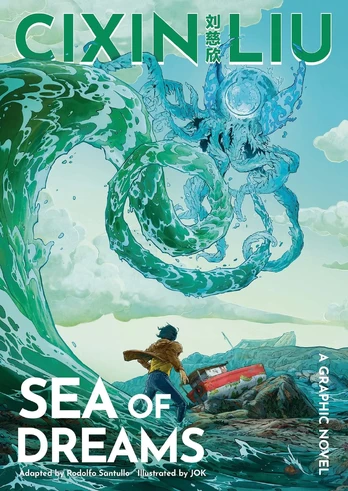 Sea of Dreams: A Graphic Novel