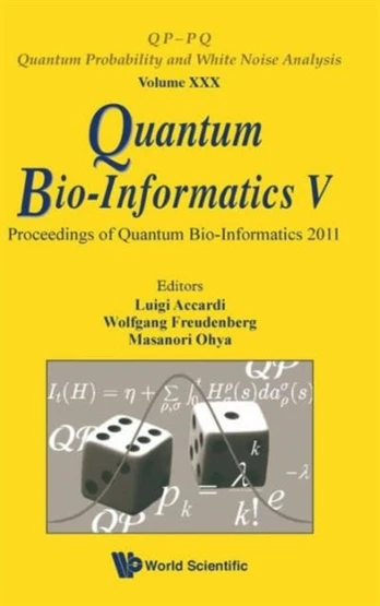 Quantum Bio-informatics V - Proceedings Of The Quantum Bio-informatics 2011