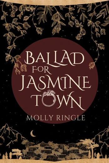 Ballad for Jasmine Town