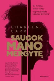 Saugok mano mergytę kaina