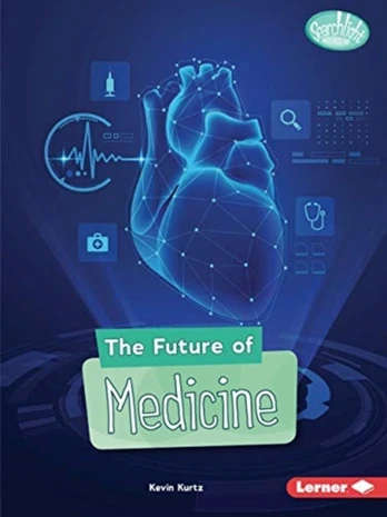 Future of Medicine