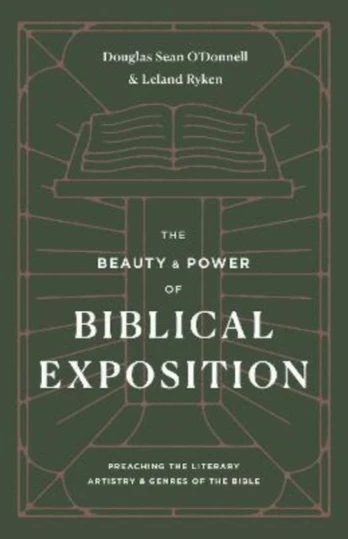 Beauty and Power of Biblical Exposition