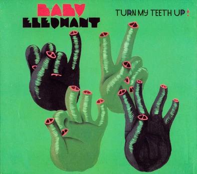 CD Baby Elephant – Turn My Teeth Up!
