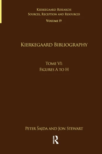 Volume 19, Tome VI: Kierkegaard Bibliography
