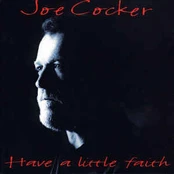 CD Joe Cocker - Have A Little Faith