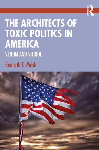 Architects of Toxic Politics in America