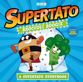 Broccoli Boogie: A Supertato Storybook