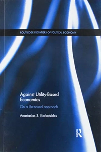 Against Utility-Based Economics - Minkštas viršelis
