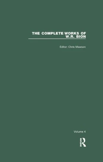 Complete Works of W.R. Bion