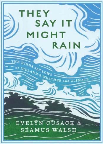 They Say it Might Rain