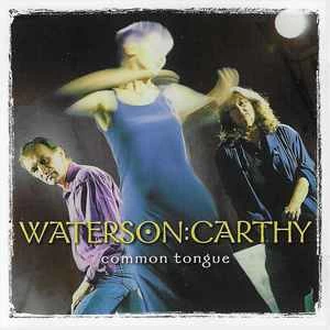 CD Waterson:Carthy - Common Tongue