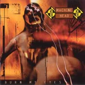 CD Machine Head - Burn My Eyes