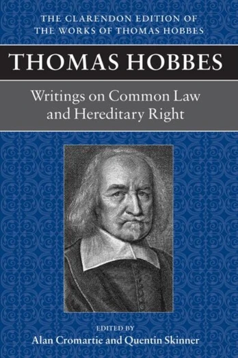 Thomas Hobbes: Writings on Common Law and Hereditary Right