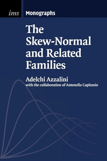 Skew-Normal and Related Families