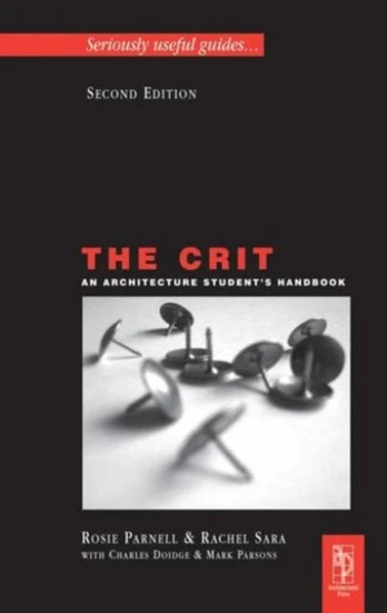 Crit: An Architecture Student's Handbook