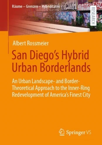 San Diego's Hybrid Urban Borderlands