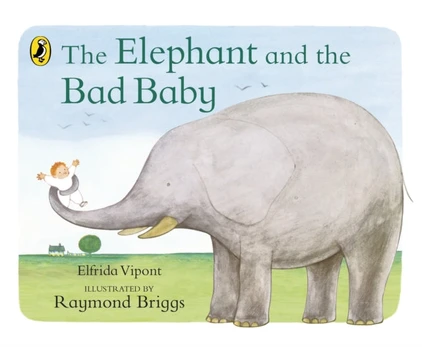 Elephant and the Bad Baby