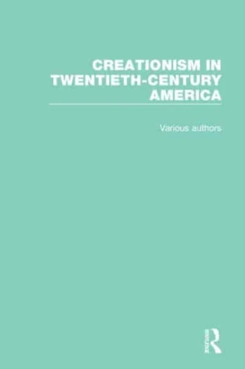 Creationism in Twentieth-Century America