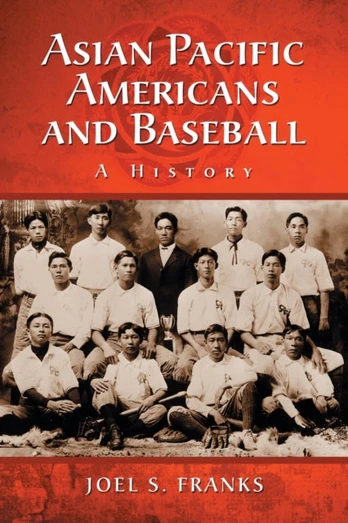 Asian Pacific Americans and Baseball