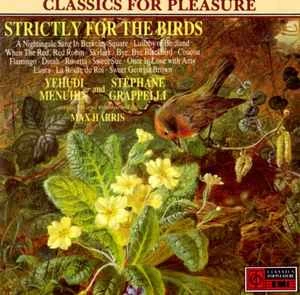 CD Yehudi Menuhin & Stéphane Grappelli & Max Harris - Strictly For The Birds