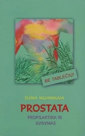 Prostata. Profilaktika ir gydymas