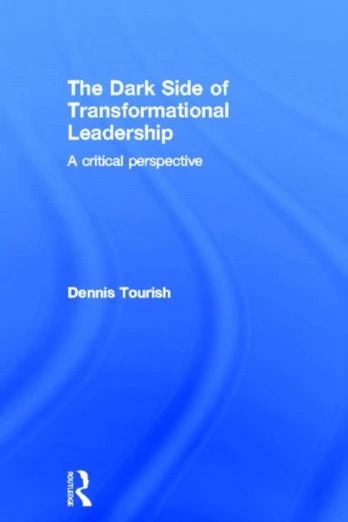 Dark Side of Transformational Leadership
