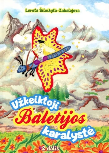Užkeiktoji Baletijos karalystė, 2 dalis