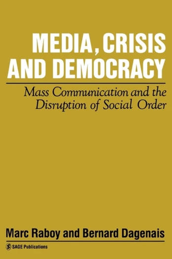 Media, Crisis and Democracy
