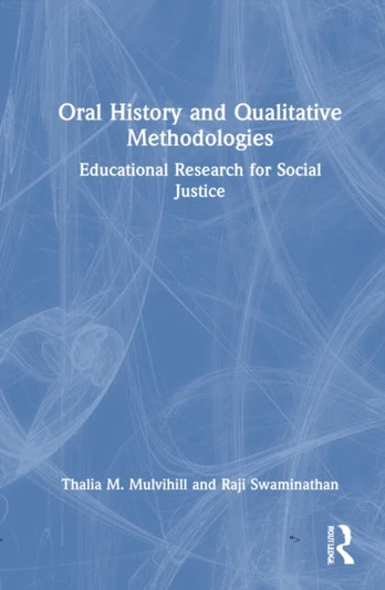 Oral History and Qualitative Methodologies
