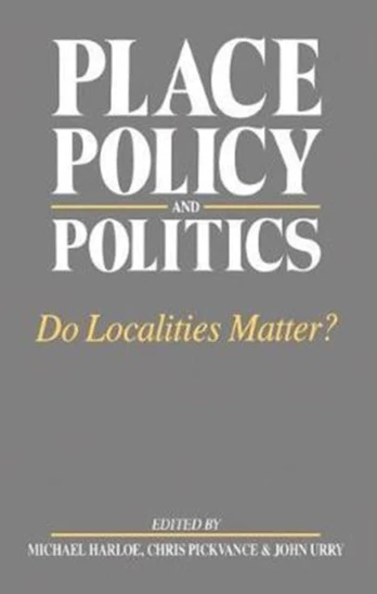 Place, Policy and Politics